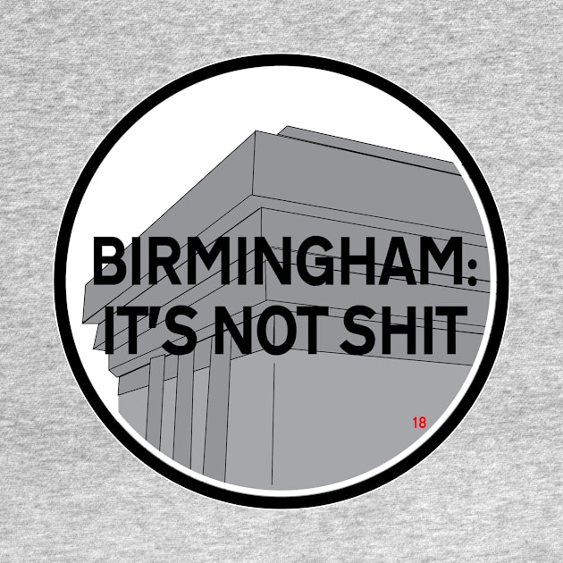 Birmingham: It's Not Shit by Paradise Circus